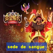 sede de sangue (2009 assistir online)